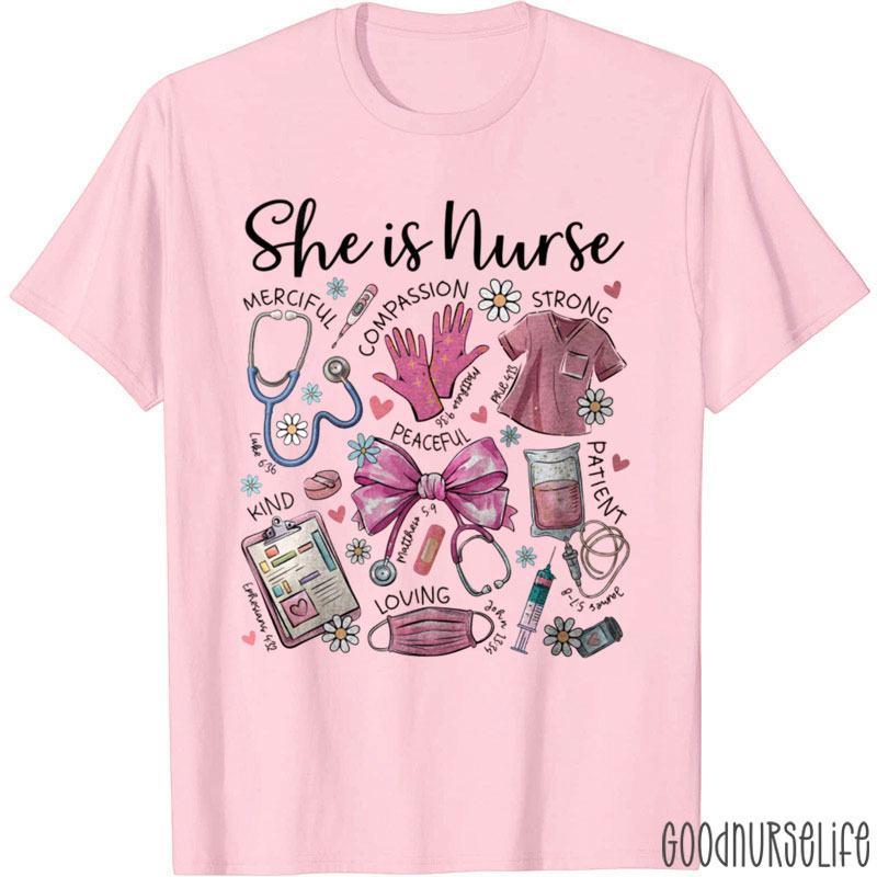 Nurse Life She Is Nurse T-Shirt