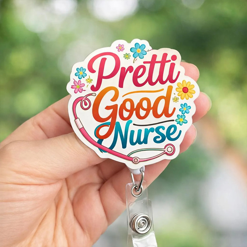 Pretti Good Nurse Badge Reel