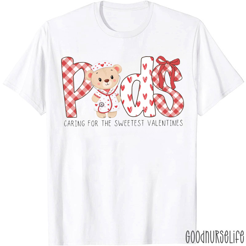 Peds Caring For The Sweetest Valentines T-shirt