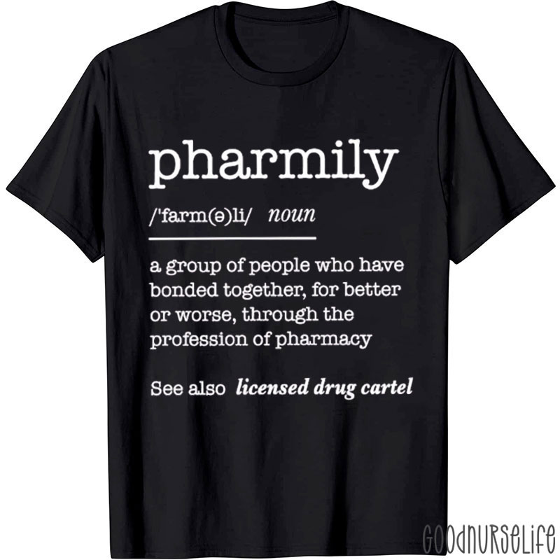 Pharmily Definition Nurse T-shirt