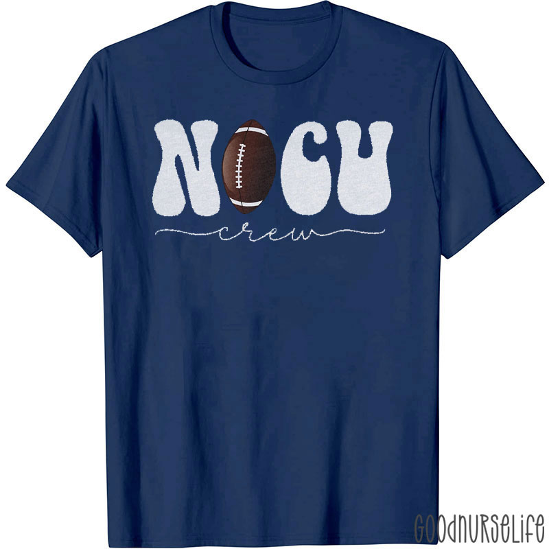 NICU Crew Football Themed Neonatal Intensive Care Unit T-Shirt