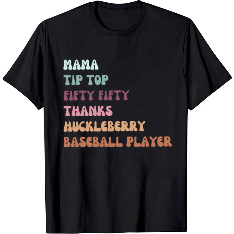 Mama Tip Top Thanks Nurse T-Shirt