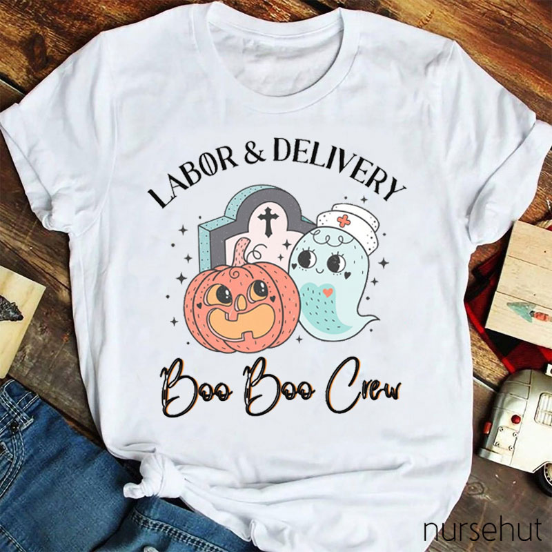 Labor And Delivery Boo Boo Crew Nurse T-Shirt