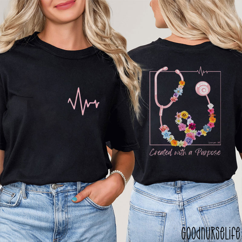 Created With A Purpose Faith Nurse Two Sided T-Shirt