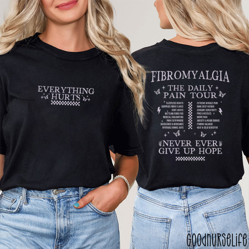 Fibromyalgia Daily Pain Tour Nurse Two Sided T-Shirt