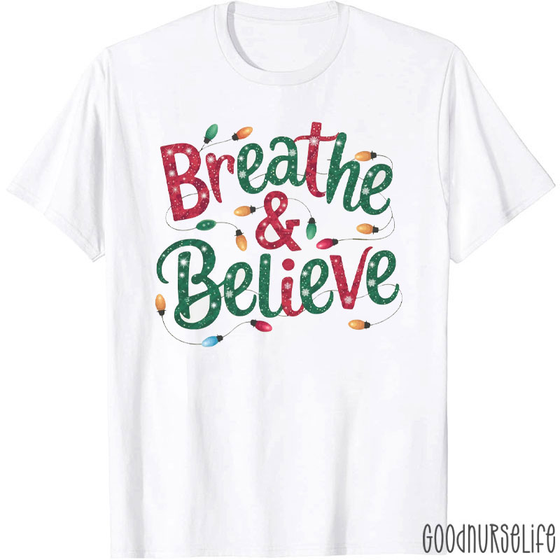 Breathe And Believe Festive Lights T-Shirt