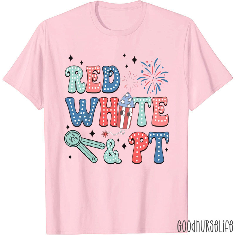 Physical Therapy 4th Of July Red White PT T-Shirt