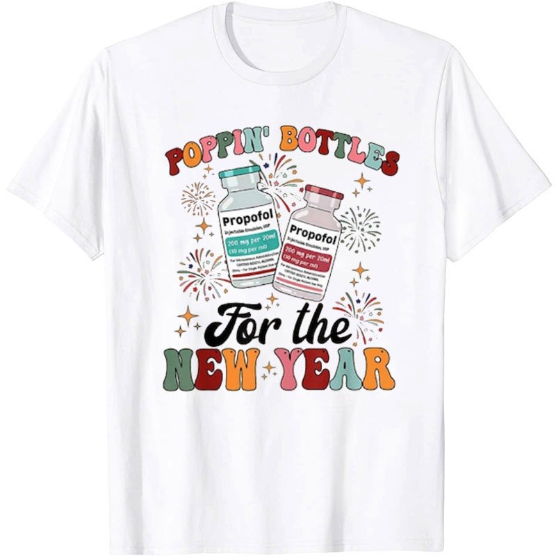 Popping Bottles For The New Year Nurse T-Shirt