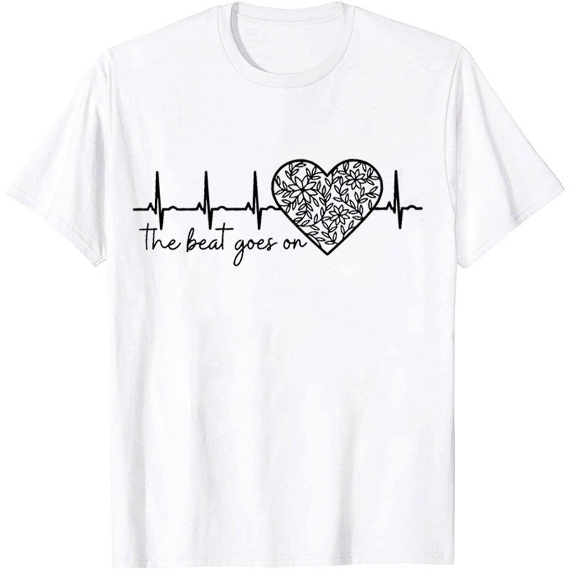 Floral Heart The Beat Goes On Nurse T-shirt