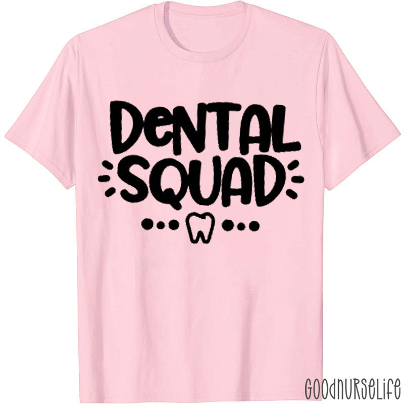 Dental Squad Dentist T-shirt