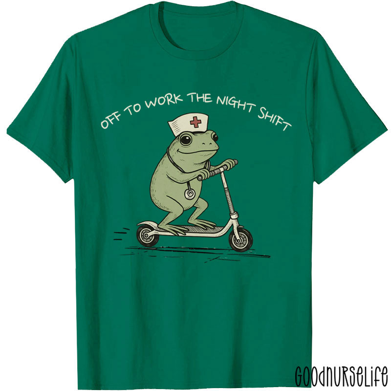 Off To Work The Night Shift Nurse T-shirt