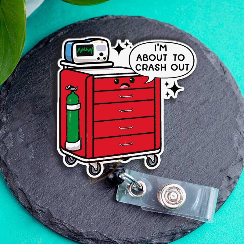 I'm About To Crash Out Nurse Badge Reel