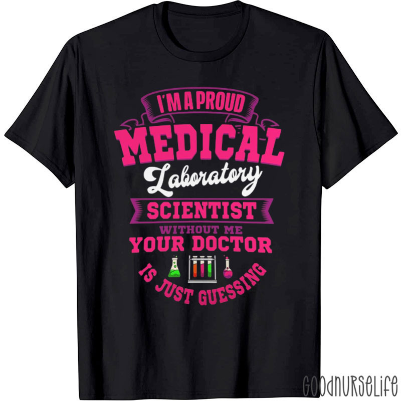 Medical Laboratory Scientist Clinical Technician Nurse T-Shirt