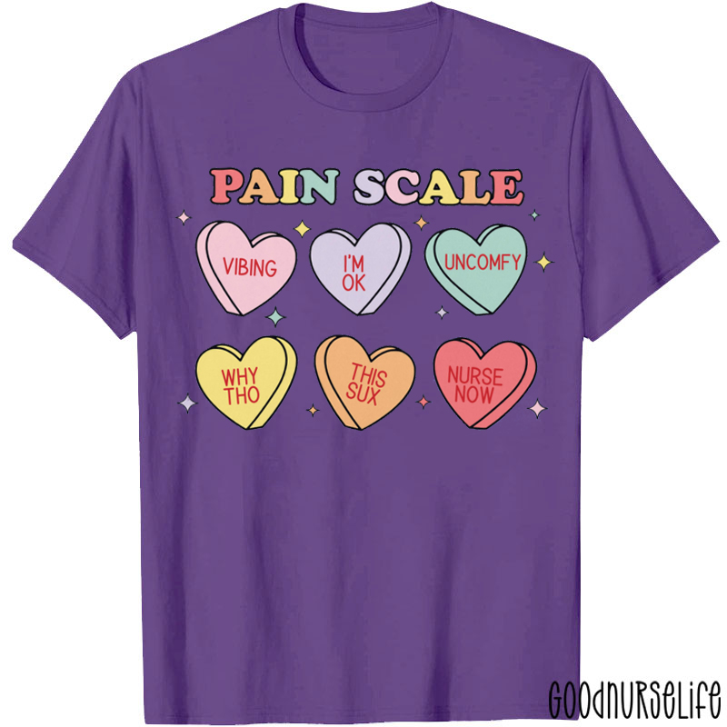 Healthcare Humor Pain Scale Nurse T-shirt