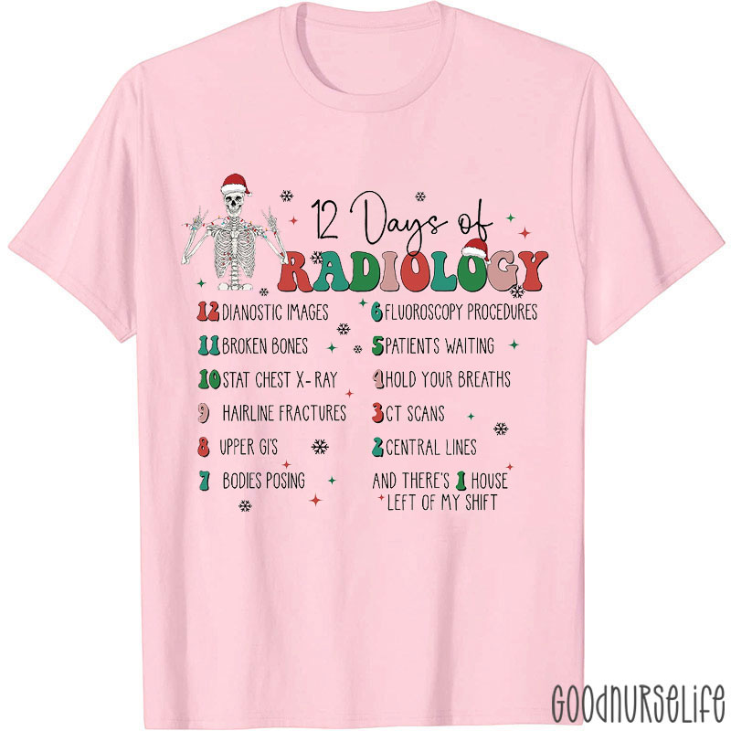 Funny Radiology 12 Days Of Radiology Nurse T-shirt