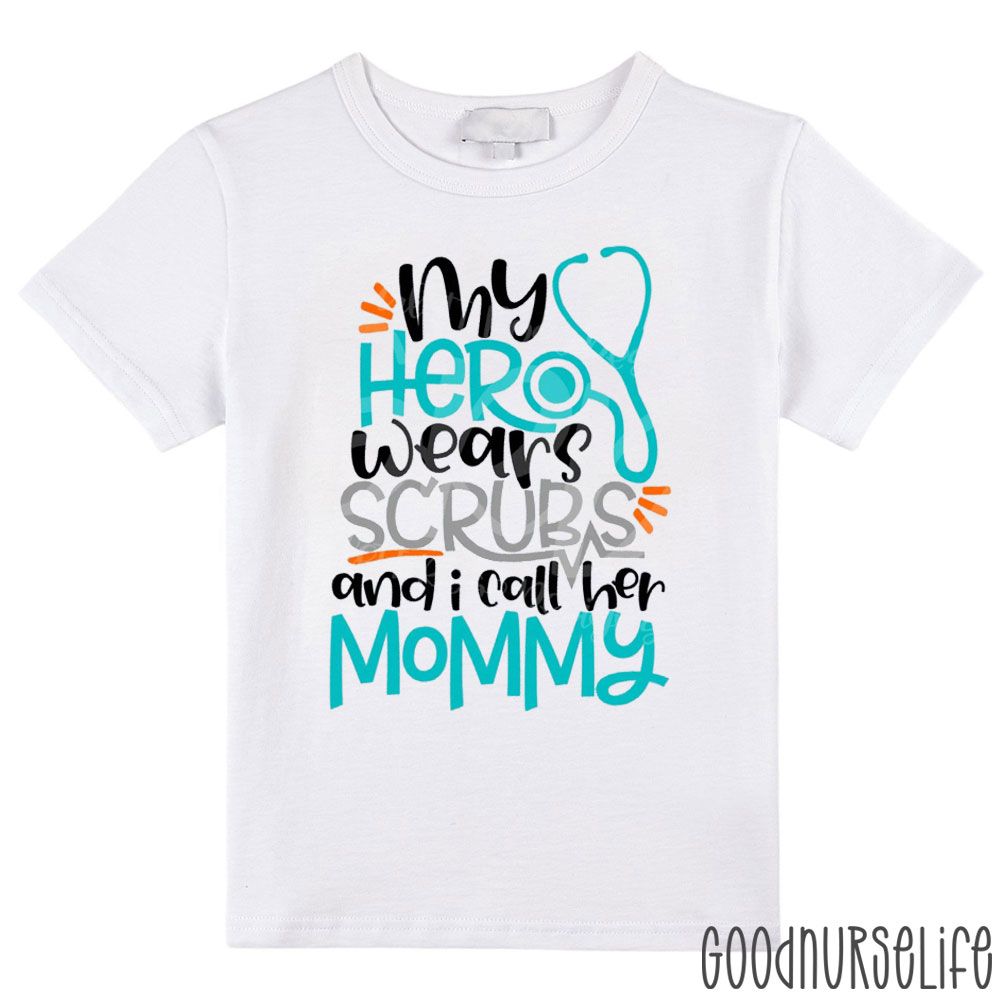 My Her Wears Scrubs And I Call Her Mommy Kids T-Shirt