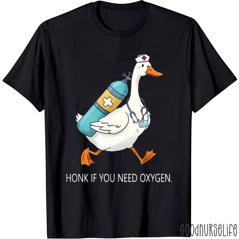 Honk If You Need Oxygen T-Shirt