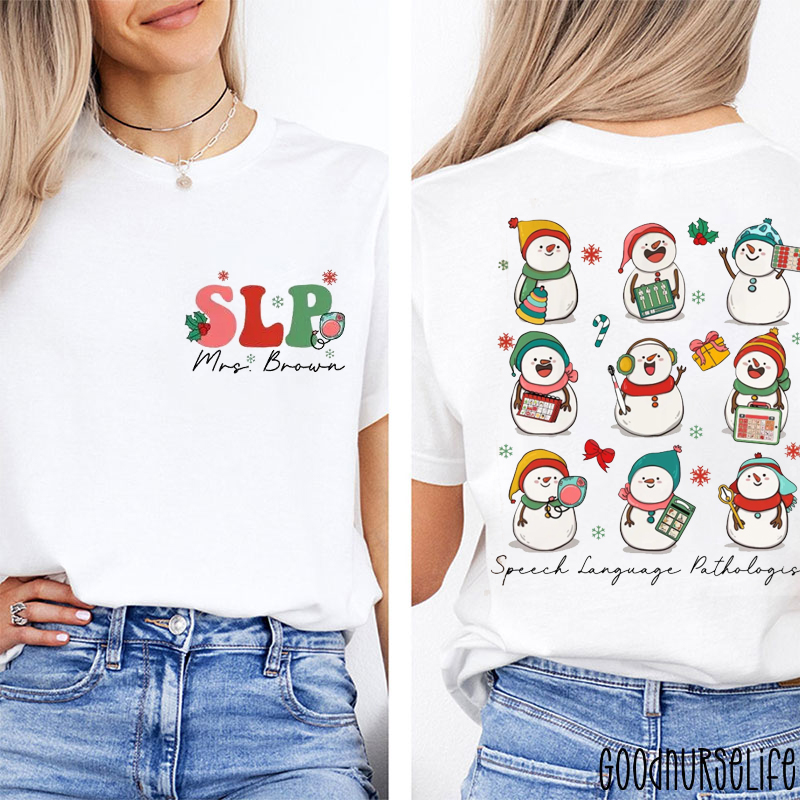 Personalized Holiday  Speech Language Pathologist Snowman Two Sided T-Shirt