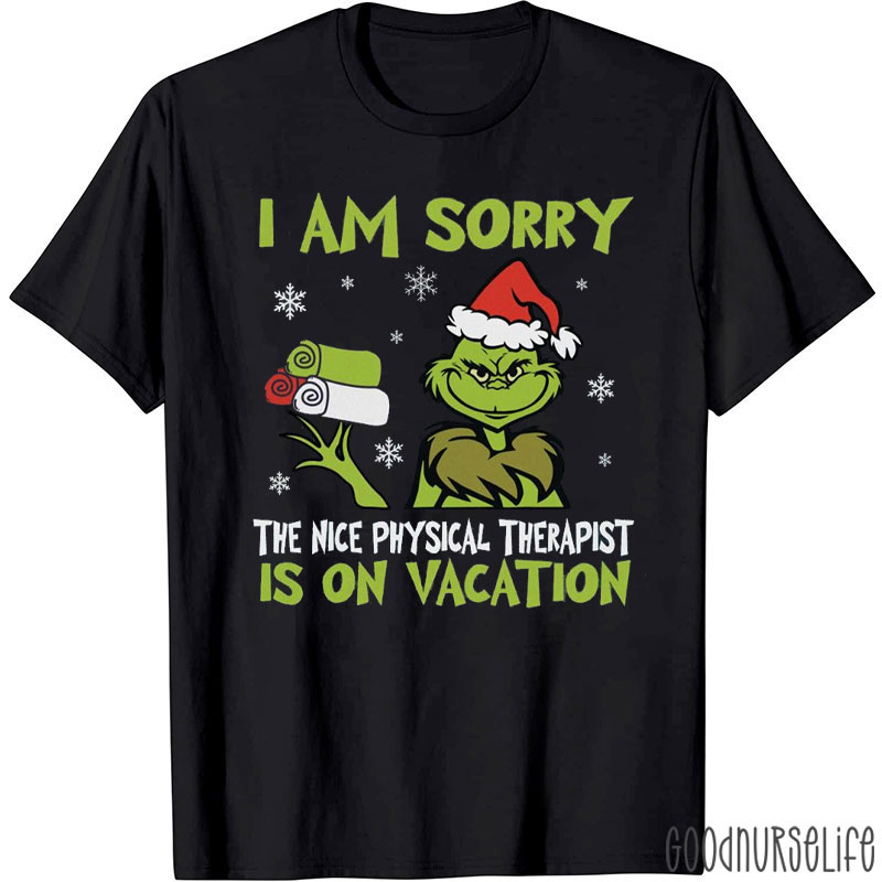 I Am Sorry Nice PT Is On Vacation T-Shirt