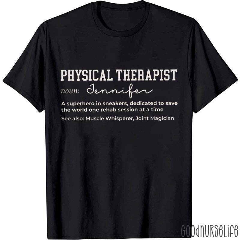 Personalized Physical Therapist Noun T-Shirt