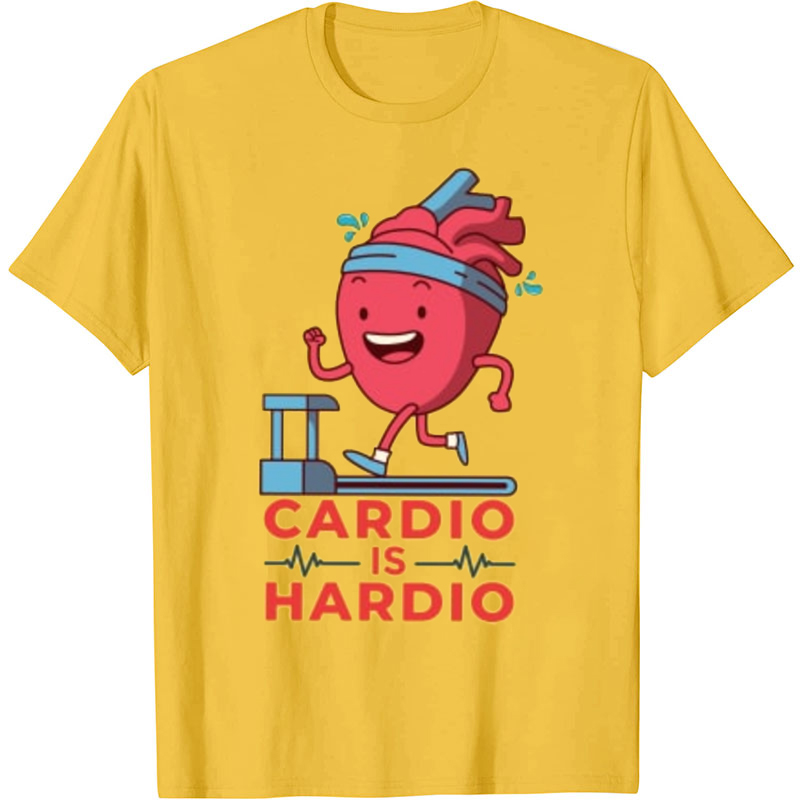 Cardio Is Hardio Nurse T-Shirt