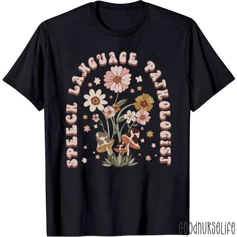 Floral Speech Language Pathologist T-Shirt