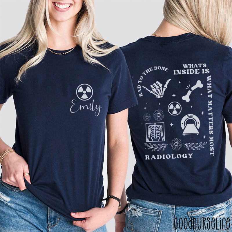 Personalized Radiology Rad To The Bone Two Sided T-Shirt
