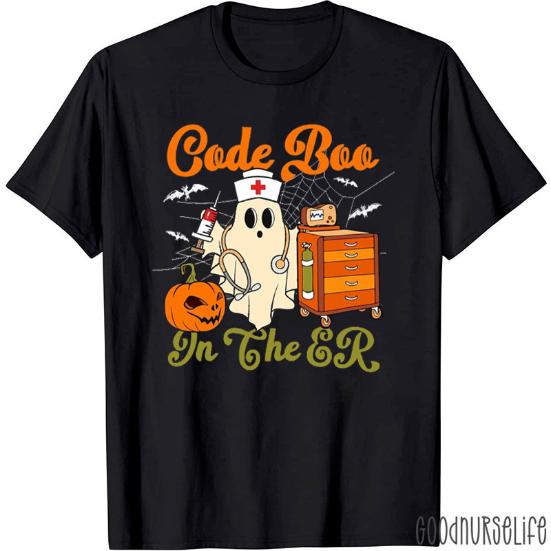 Code Boo Ghost Nurse In ER Action Nurse T-Shirt