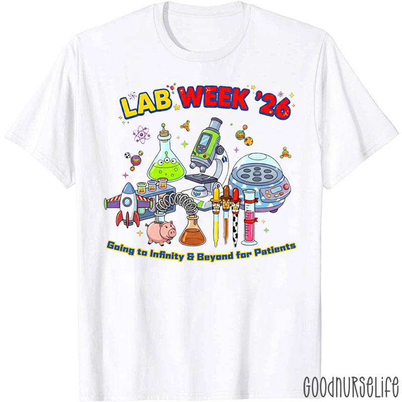 Lab Week 2026 Going To Infinity And Beyond For Patients T-shirt