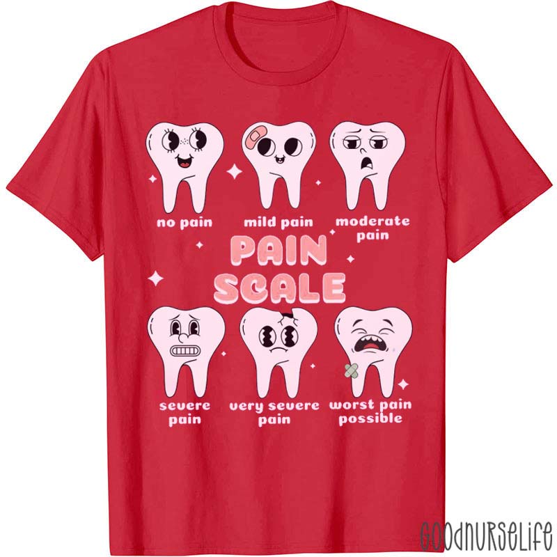 Funny Dental Pain Scale T-Shirt
