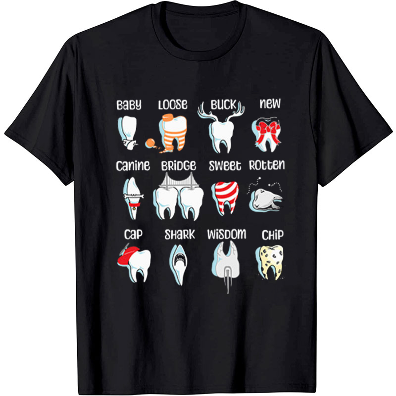 Teeth Types Dental Hygienist Nurse T-shirt