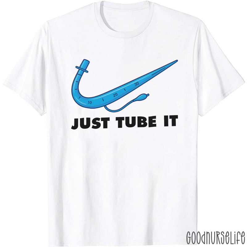 Just Tube It T-Shirt