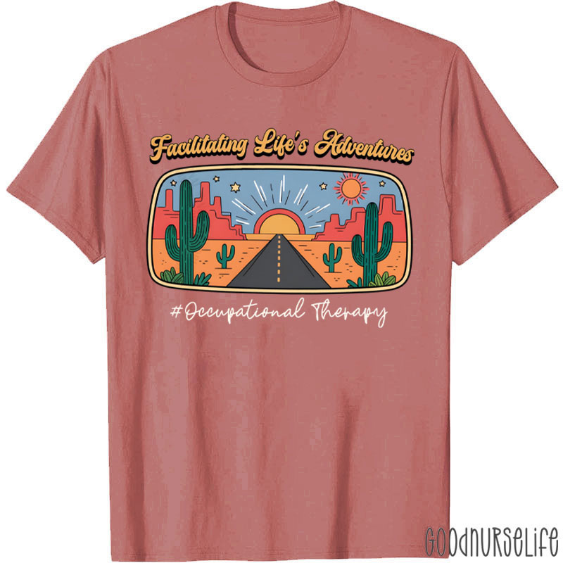 Facilitating Life's Adventures Occupational Therapy T-Shirt