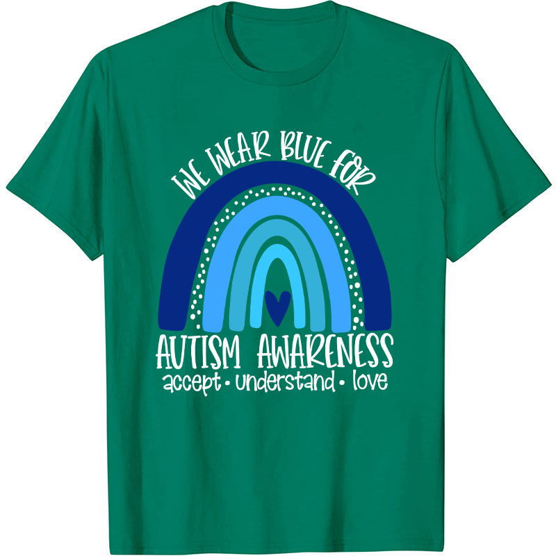 We Wear Blue for Autism Awareness Nurse T-Shirt