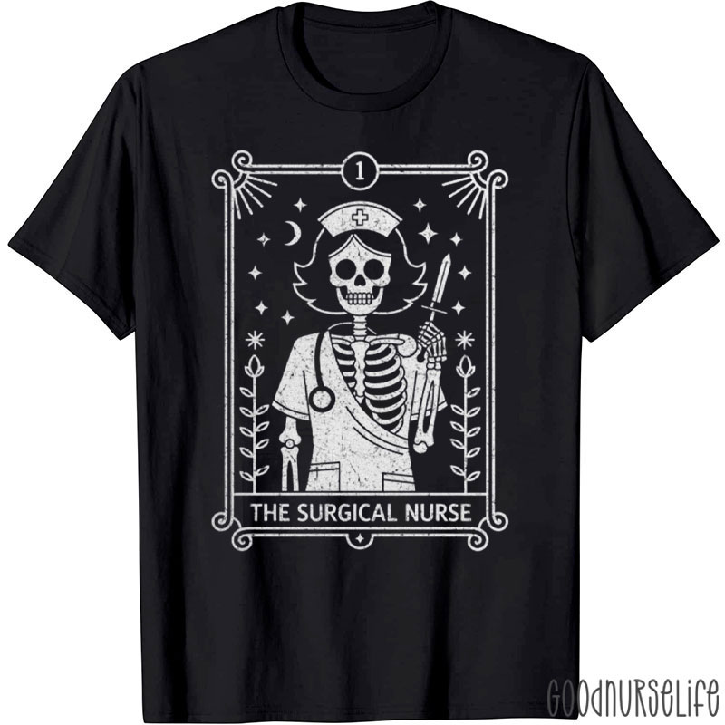 The Surgical Nurse T-Shirt