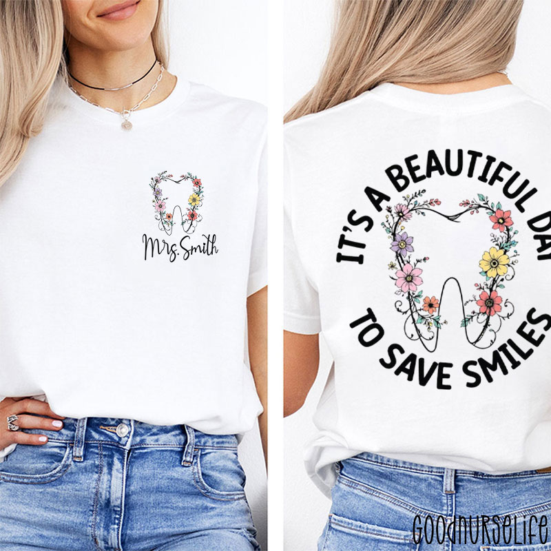 Personalized Name It's A Beautiful Day To Save Smiles Two Sided T-Shirt