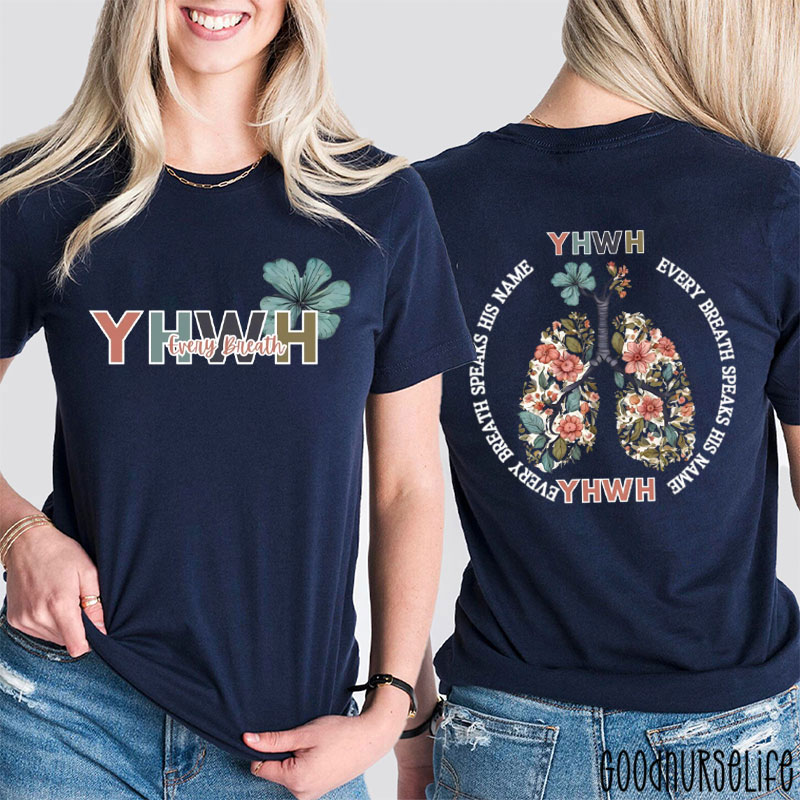 YHWH Floral Every Breath Speaks His Name Two Sided T-Shirt