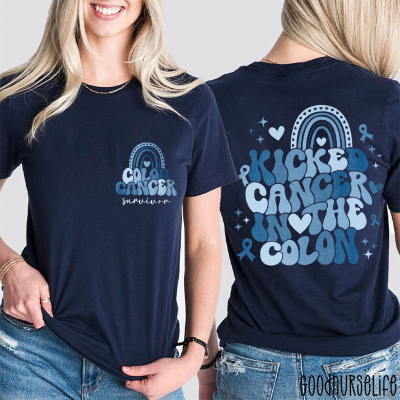 Kicked Cancer In The Colon Two Sided T-Shirt