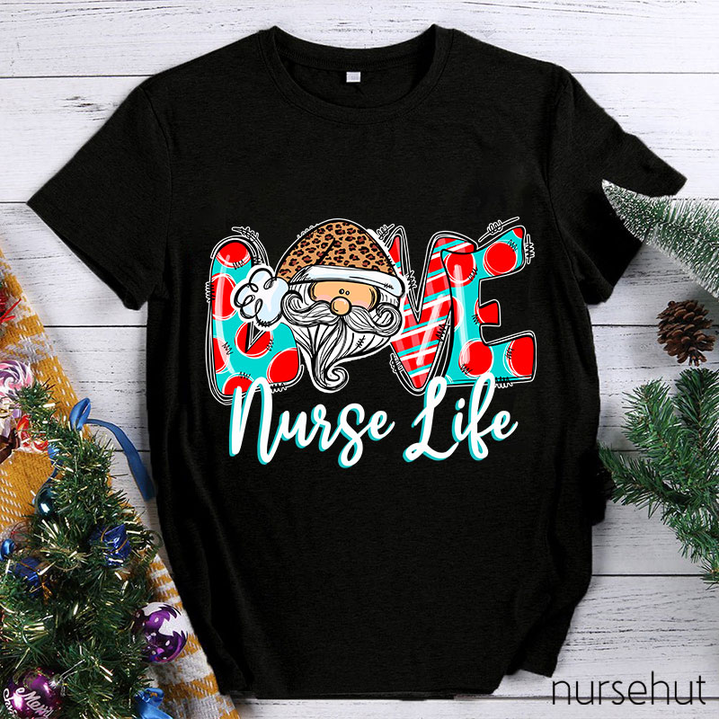Love Nurse Life Nurse T-Shirt