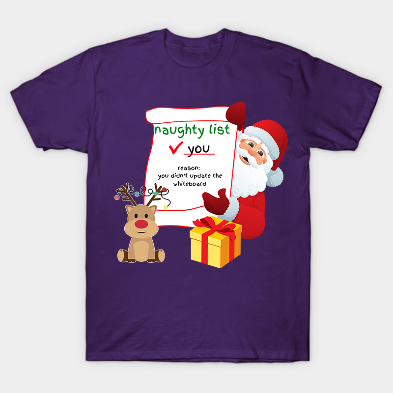 You Didn't Update The White Board Nurse T-Shirt