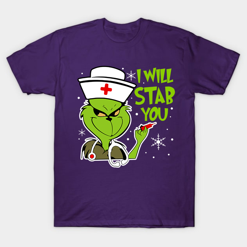 I Will Stab You Nurse T-Shirt