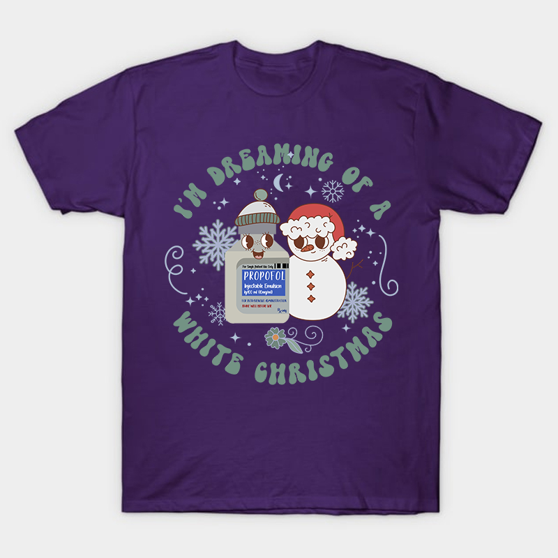 I'm Dreaming Of A White Christmas Nurse T-Shirt