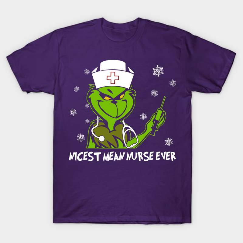 Nicest Mean Nurse Ever Nurse T-Shirt