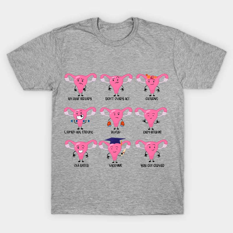 Women Are Strong Cuterus Nurse T-Shirt