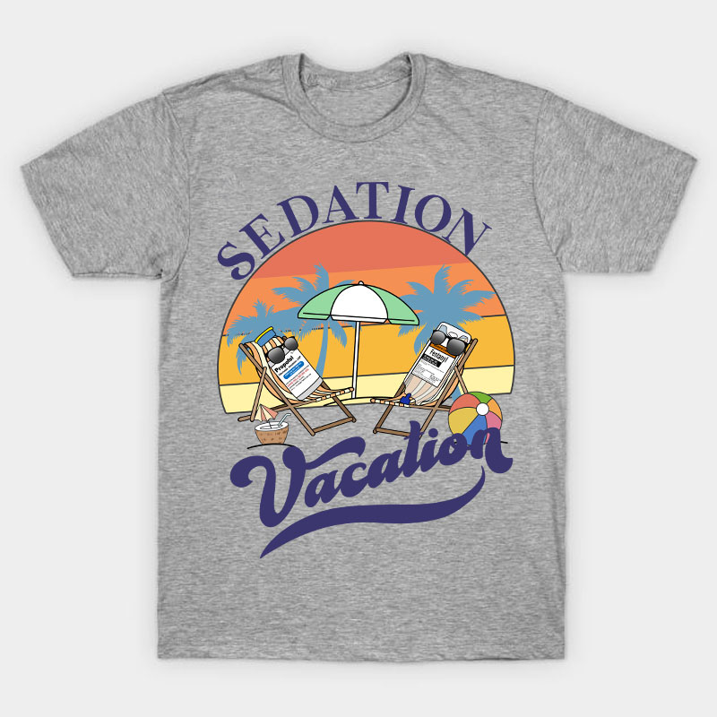 Sedation Vacation Nurse T-Shirt