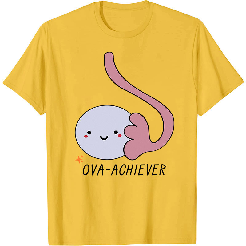 Ova Achiever Nurse T-Shirt