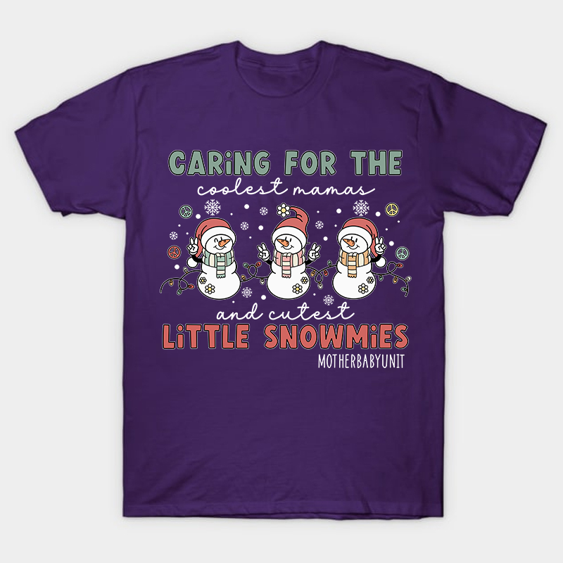 Caring For The Coolest And Cutest Little Snowmies Nurse T-Shirt