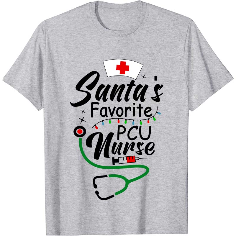 Santa's Favorite PCU Nurse T-Shirt
