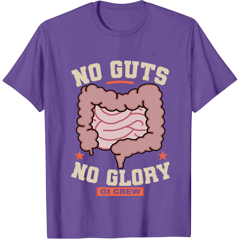 No Guts No Glory Gi Crew Nurse T-Shirt