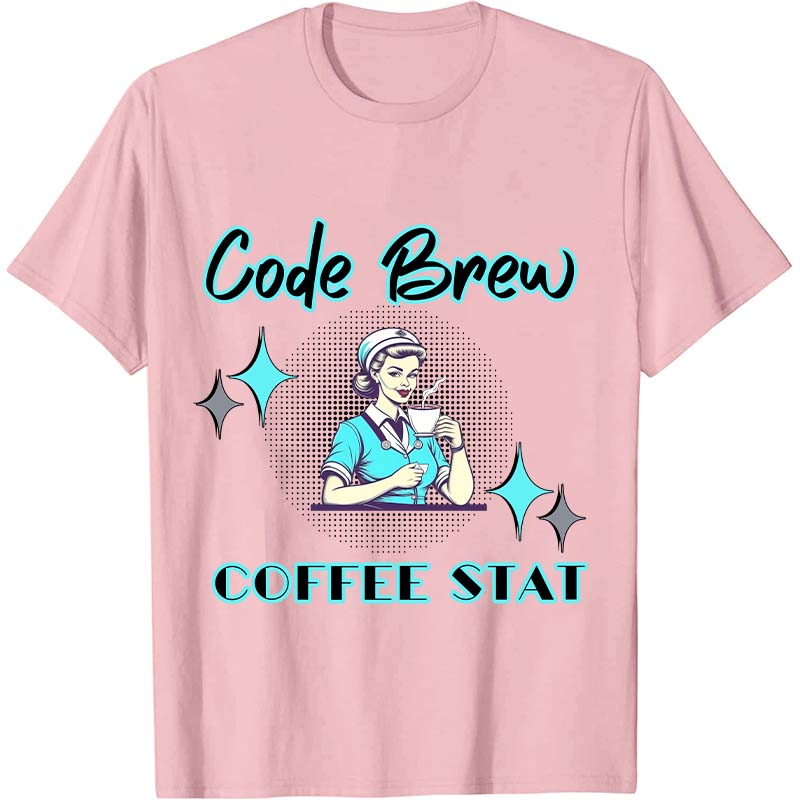 Code Brew Nurse T-Shirt